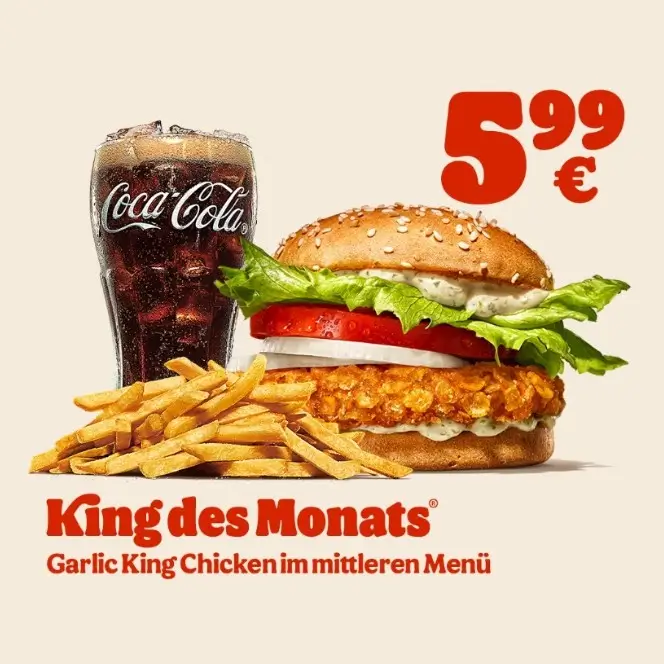 King des Monats Burger King aktuell 2025 Dezember Garlic King Chicken Burger